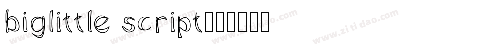 biglittle script字体转换